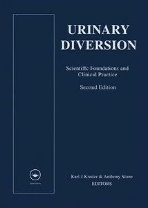 Urinary Diversion, Second Edition: Scientific Foundations and Clinical Practice