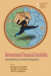 International Financial Instability (World Science Studies in International Economics )