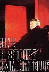 Une histoire immortelle (The Immortal Story)