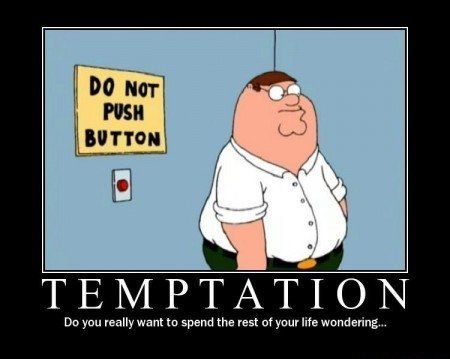 Some cartoon guy standing in front of a button, alone on the wall, below a sign saying DO NOT PUSH. The cartoon guy isn't facing the button.  Obviously he's not an engineer.