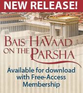 NEW RELEASE: Bais HaVaad on the Parsha