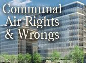 Communal Air Rights & Wrongs