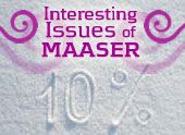 Interesting Issues of Maaser