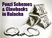 Ponzi Schemes & Clawbacks in Halacha
