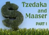 Tzedaka & Maaser Part I