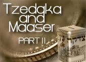 Tzedaka & Maaser Part II