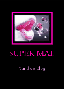 Super Mae
