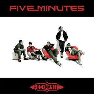 Five Minutes - Rockmantic