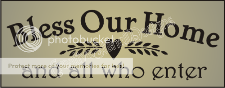 New Stencil #22 ~ Bless Our Home and all who enter with decorative 