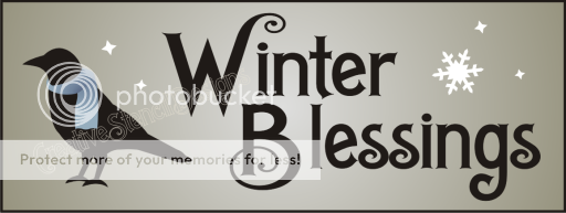 New Stencil #C75 ~ Winter Blessings with Primitive Crow and winter 