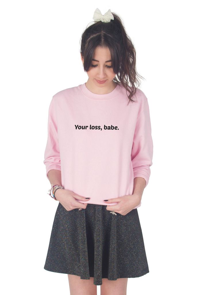 YOUR LOSS BABE FUNNY LADIES WOMENS SLOGAN GREY BLACK JUMPER SWEATER SWEATSHIRT